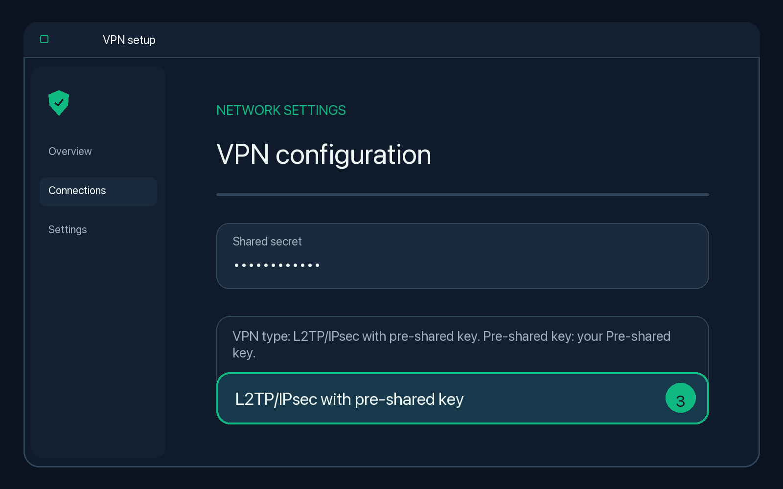 Illustration of step 3: VPN type: L2TP/IPsec with pre-shared key. Pre-shared key: your Pre-shared key.