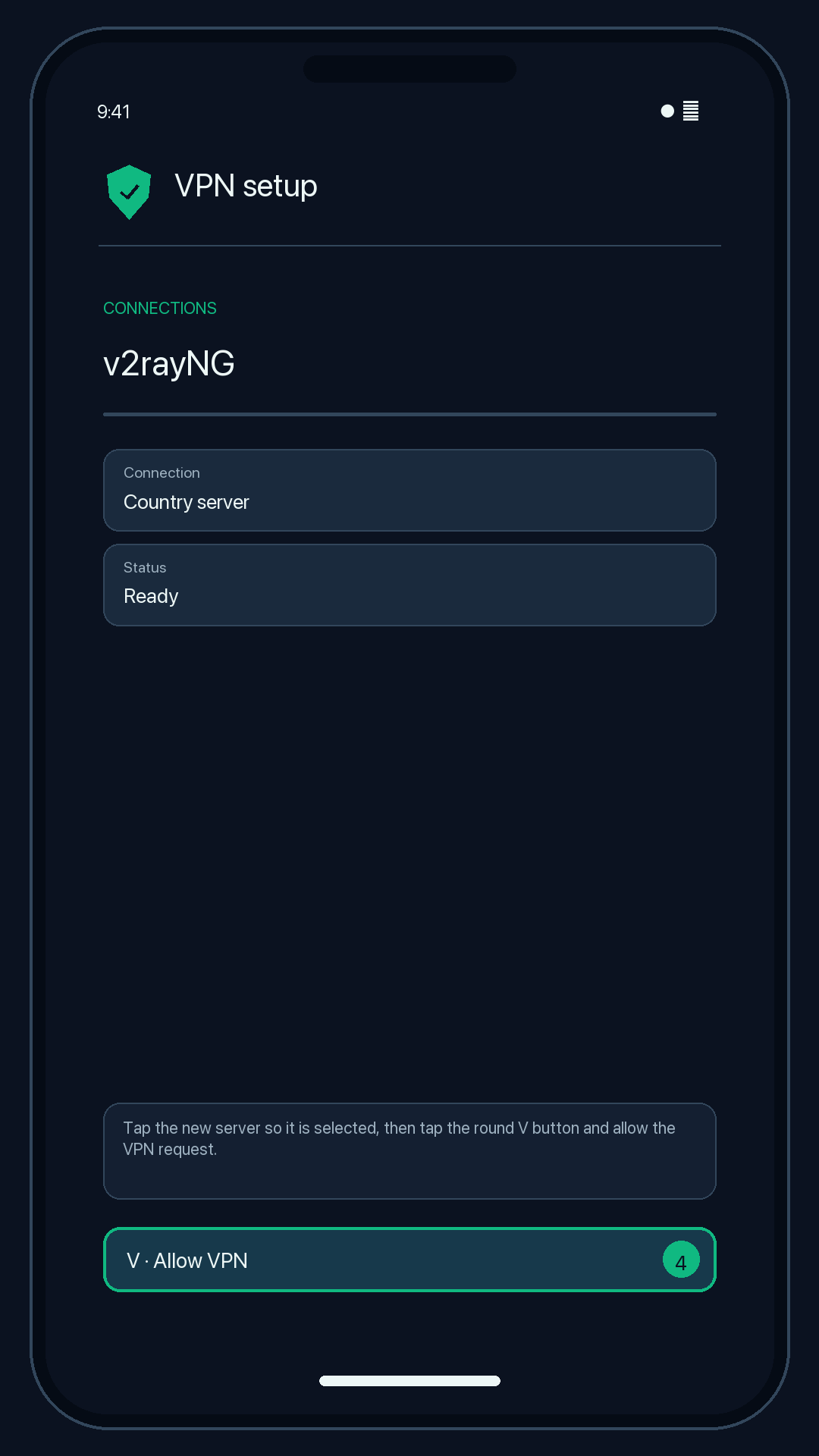 Illustration of step 4: Tap the new server so it is selected, then tap the round V button and allow the VPN request.