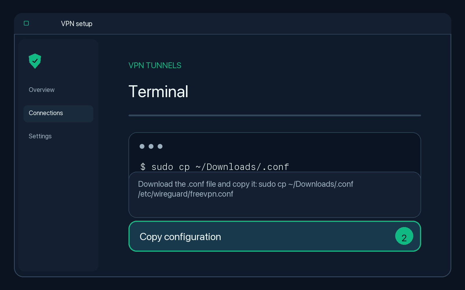 Illustration of step 2: Download the .conf file and copy it: sudo cp ~/Downloads/*.conf /etc/wireguard/freevpn.conf