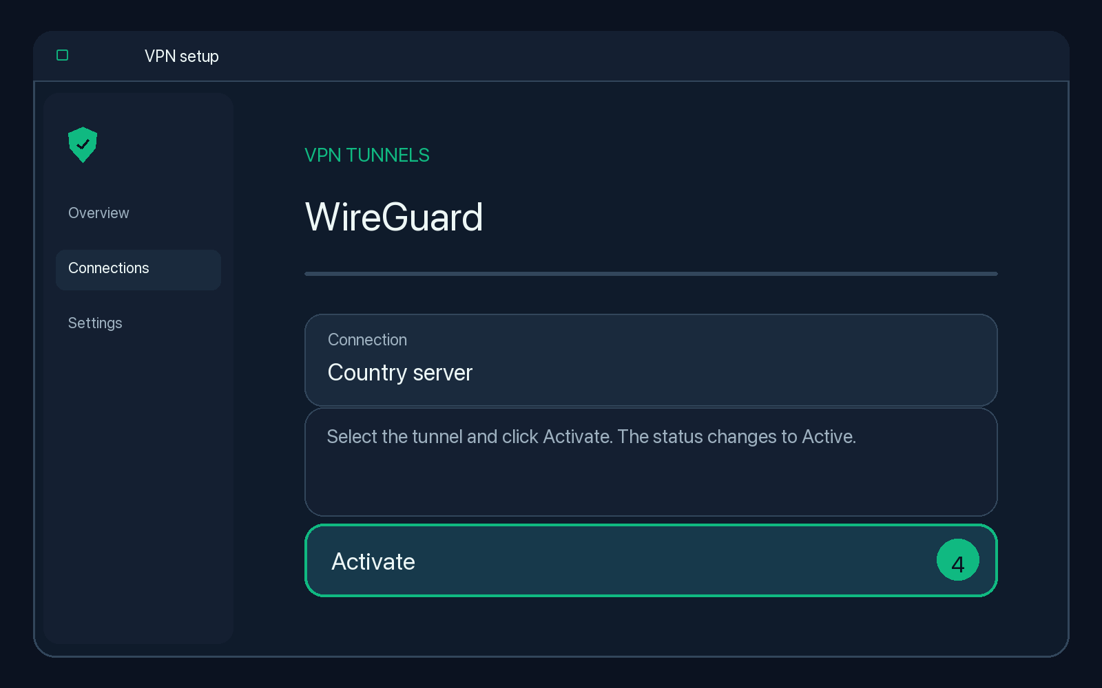 Illustration of step 4: Select the tunnel and click Activate. The status changes to Active.